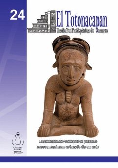 El Totonacapan (eBook, PDF) - Spitalier, Fundación Cultural Armella