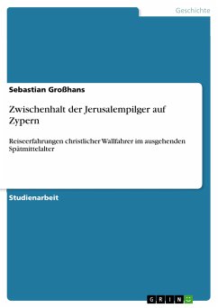 Zwischenhalt der Jerusalempilger auf Zypern (eBook, PDF) - Großhans, Sebastian