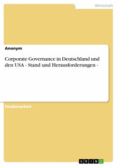 Corporate Governance in Deutschland und den USA - Stand und Herausforderungen - (eBook, PDF)