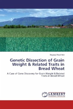 Genetic Dissection of Grain Weight & Related Traits in Bread Wheat - Mir, Reyazul Rouf