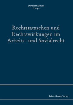 Cover Rechtstatsachen und Rechtswirkungen im Arbeits- und Sozialrecht