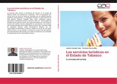Los servicios turísticos en el Estado de Tabasco - Guzmán Sala, Andrés;García Mtz., Verónica