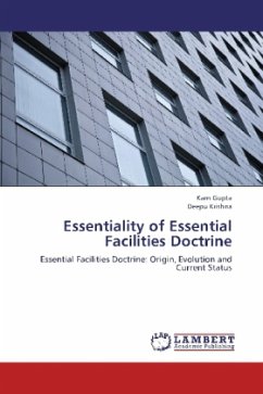 Essentiality of Essential Facilities Doctrine - Gupta, Karn;Krishna, Deepu
