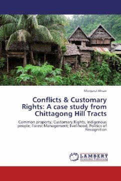 Conflicts & Customary Rights: A case study from Chittagong Hill Tracts