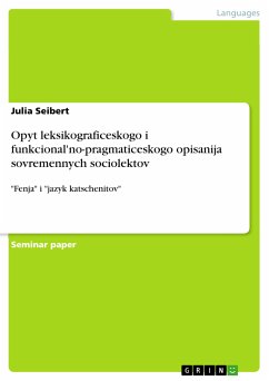 Opyt leksikograficeskogo i funkcional'no-pragmaticeskogo opisanija sovremennych sociolektov (eBook, ePUB) - Seibert, Julia