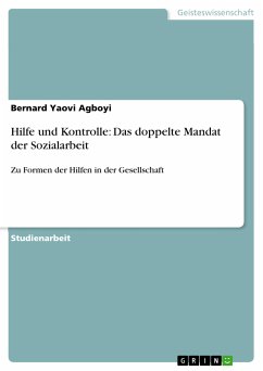 Hilfe und Kontrolle: Das doppelte Mandat der Sozialarbeit (eBook, PDF) - Agboyi, Bernard Yaovi