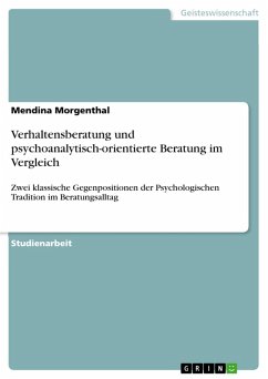 Verhaltensberatung und psychoanalytisch-orientierte Beratung im Vergleich (eBook, ePUB) - Morgenthal, Mendina