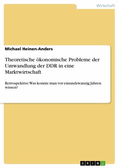 Theoretische ökonomische Probleme der Umwandlung der DDR in eine Marktwirtschaft (eBook, ePUB)