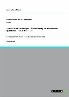 52 Präludien und Fugen - fünfstimmig für Klavier und Querflöte - Teil A: Nr. 1 - 26 (eBook, PDF) - Michel, Josef Johann