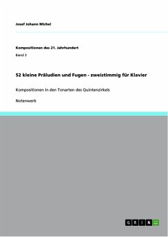 52 kleine Präludien und Fugen - zweistimmig für Klavier (eBook, PDF) - Michel, Josef Johann