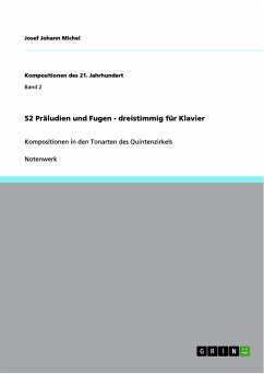 52 Präludien und Fugen - dreistimmig für Klavier (eBook, PDF) - Michel, Josef Johann