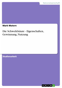 Die Schwefelsäure - Eigenschaften, Gewinnung, Nutzung (eBook, PDF) - Matern, Mark