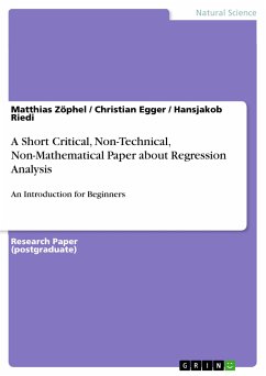 A Short Critical, Non-Technical, Non-Mathematical Paper about Regression Analysis (eBook, PDF)