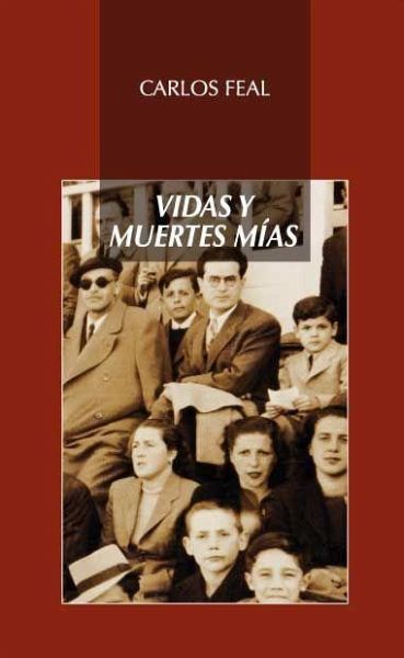 Vidas y muertes mías