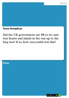 Did the UK government use PR to try and win hearts and minds in the run up to the Iraq war? If so, how successful was this? (eBook, ePUB) - Humphrys, Tessa