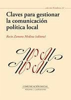 Claves para gestionar la comunicación política local - Zamora Medina, Rocío