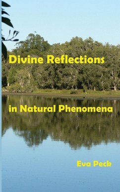 Divine Reflections in Natural Phenomena - Peck, Eva