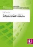 Corporate Social Responsibility als Erfolgsfaktor bei M&A-Transaktionen