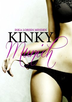 Kinky Munich - Minden, Inka L.;Hanke, Mona