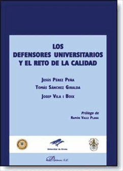 Los defensores universitarios y el reto de la calidad - Sánchez-Giralda, Tomás; Pérez Peña, Jesús; Vila i Boix, Josep