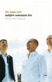 Die Saga vom Esbjörn Svensson Trio