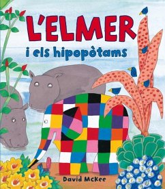 L'Elmer i els hipopotams - McKee, David