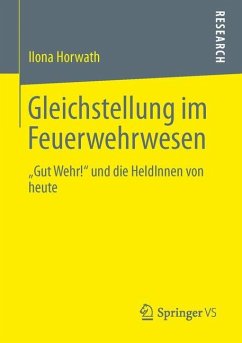 Gleichstellung im Feuerwehrwesen - Horwath, Ilona