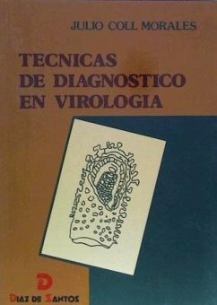 Técnicas de diagnóstico en virología - Coll Morales, Julio