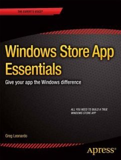 Windows Store App Essentials: Give Your App the Windows Difference - Leonardo, Greg
