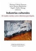 Industrias culturales : el modelo nórdico como referencia para España