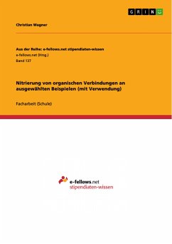 Nitrierung von organischen Verbindungen an ausgewählten Beispielen (mit Verwendung) (eBook, PDF) - Wagner, Christian
