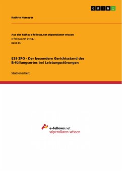 §29 ZPO - Der besondere Gerichtsstand des Erfüllungsortes bei Leistungsstörungen (eBook, PDF)
