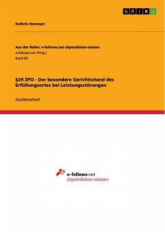 §29 ZPO - Der besondere Gerichtsstand des Erfüllungsortes bei Leistungsstörungen (eBook, PDF) - Homeyer, Kathrin