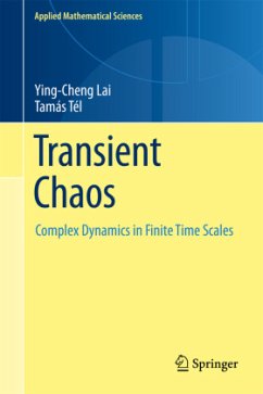Transient Chaos - Lai, Ying-Cheng;Tél, Tamás
