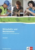 Arbeitsheft / Wirtschafts- und Betriebslehre, Ausgabe 2013