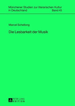 Die Lesbarkeit der Musik - Schellong, Marcel