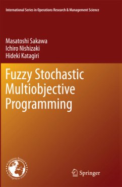 Fuzzy Stochastic Multiobjective Programming - Sakawa, Masatoshi;Nishizaki, Ichiro;Katagiri, Hideki