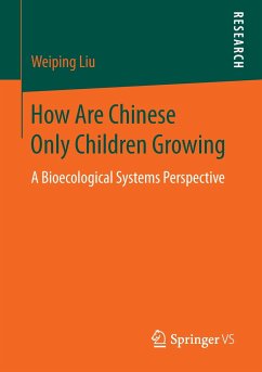 How Are Chinese Only Children Growing - Liu, Weiping