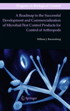 A Roadmap to the Successful Development and Commercialization of Microbial Pest Control Products for Control of Arthropods - Ravensberg, Willem J.