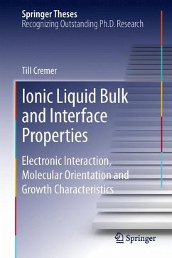 Ionic Liquid Bulk and Interface Properties - Cremer, Till