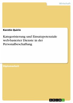 Kategorisierung und Einsatzpotenziale web-basierter Dienste in der Personalbeschaffung (eBook, PDF)