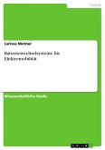 Batteriewechselsysteme für Elektromobilität (eBook, PDF)