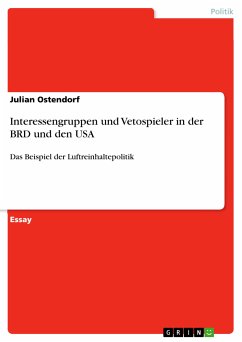 Interessengruppen und Vetospieler in der BRD und den USA (eBook, ePUB) - Ostendorf, Julian