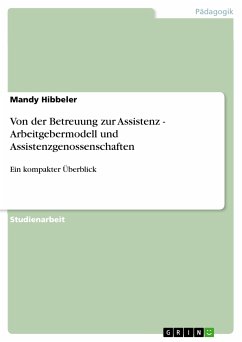 Von der Betreuung zur Assistenz - Arbeitgebermodell und Assistenzgenossenschaften (eBook, PDF)