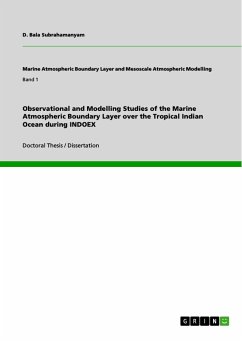 Observational and Modelling Studies of the Marine Atmospheric Boundary Layer over the Tropical Indian Ocean during INDOEX (eBook, PDF) - Bala Subrahamanyam, D.