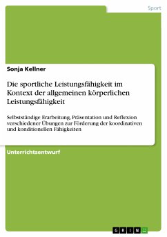 Die sportliche Leistungsfähigkeit im Kontext der allgemeinen körperlichen Leistungsfähigkeit (eBook, PDF) - Kellner, Sonja