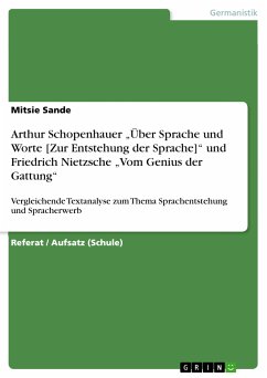 Arthur Schopenhauer „Über Sprache und Worte [Zur Entstehung der Sprache]“ und Friedrich Nietzsche „Vom Genius der Gattung“ (eBook, PDF) - Sande, Mitsie