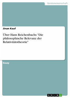 Über Hans Reichenbachs &quote;Die philosophische Relevanz der Relativitätstheorie&quote; (eBook, PDF)