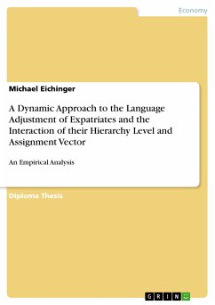 A Dynamic Approach to the Language Adjustment of Expatriates and the Interaction of their Hierarchy Level and Assignment Vector (eBook, PDF)