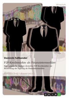 P2P-Kreditmärkte als Finanzintermediäre (eBook, PDF) - Faßbender, Dominik